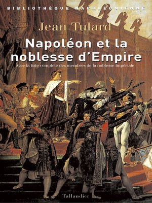 cover image of Napoléon et la noblesse d'Empire